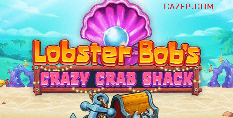 Lobster Bob’s Crazy